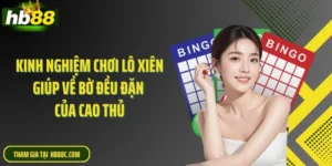 Kinh Nghiệm Chơi Lô Xiên Giúp Về Bờ Đều Đặn Của Cao Thủ